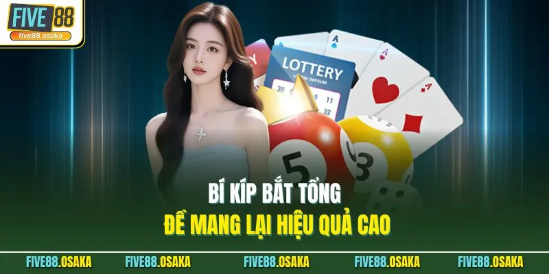 Bí kíp bắt tổng đề mang lại hiệu quả cao
