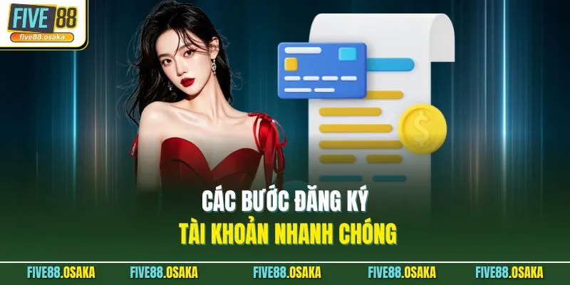 Đại Lý Five88 3 Các bước đăng ký tài khoản nhanh chóng