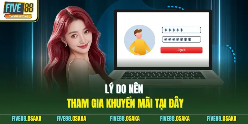 Lý do nên tham gia khuyến mãi tại đây
