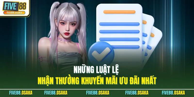 Những luật lệ nhận thưởng khuyến mãi ưu đãi nhất