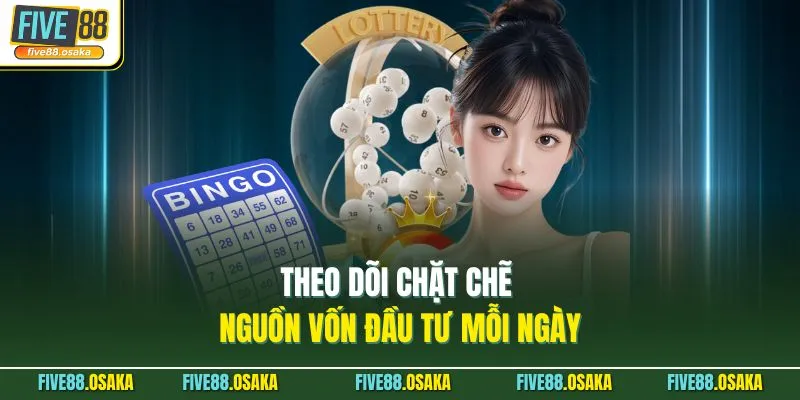 Theo dõi chặt chẽ nguồn vốn đầu tư mỗi ngày