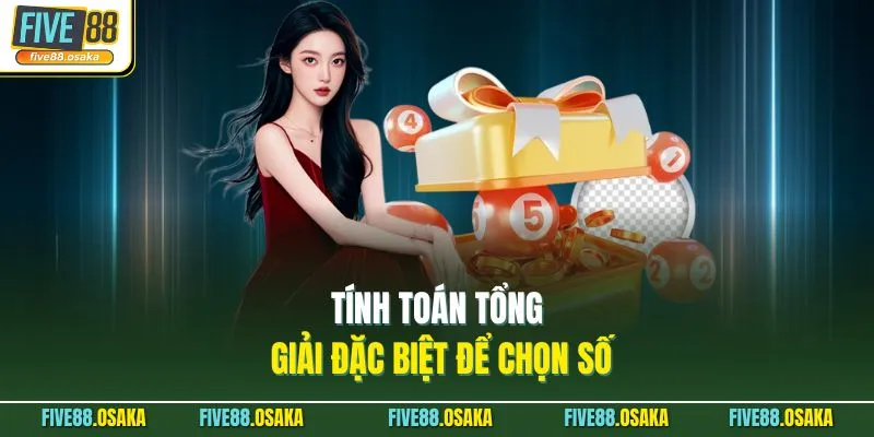 Dàn Đề 50 Số Nuôi Khung 2 Ngày Tại Five88 Chi Tiết 3 Tính toán tổng giải đặc biệt để chọn số